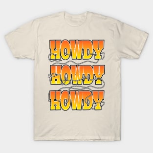 Howdy, Howdy, Howdy, with a rope lasso T-Shirt